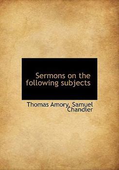 Hardcover Sermons on the Following Subjects Book