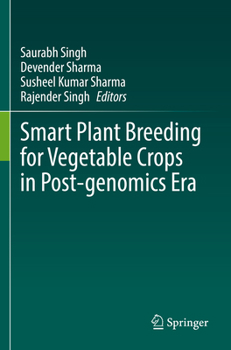 Paperback Smart Plant Breeding for Vegetable Crops in Post-Genomics Era Book
