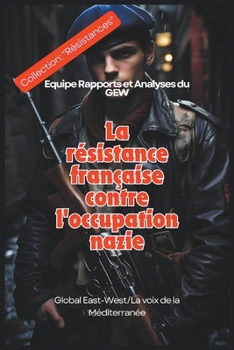 Paperback La résistance française contre l'occupation nazie [French] Book