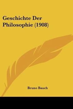 Paperback Geschichte Der Philosophie (1908) [German] Book