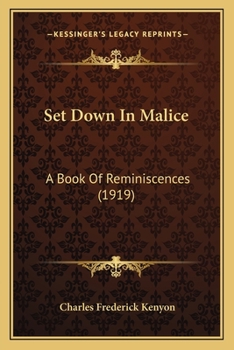 Paperback Set Down In Malice: A Book Of Reminiscences (1919) Book