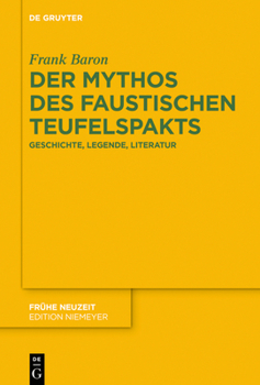 Hardcover Der Mythos Des Faustischen Teufelspakts: Geschichte, Legende, Literatur [German] Book