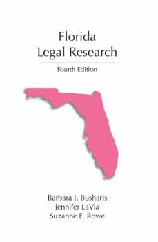 Paperback Florida Legal Research (Legal Research Series) Book