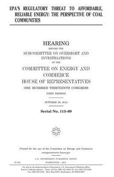 Paperback EPA's regulatory threat to affordable, reliable energy: the perspective of coal communities Book