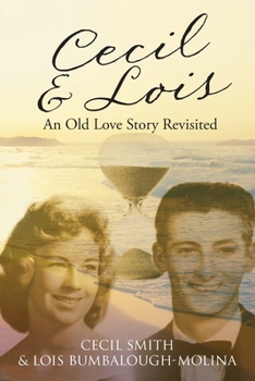 Paperback Cecil and Lois An Old Love Story Revisited Book
