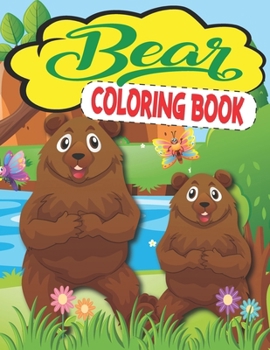 Paperback Bear Coloring Book: A Perfect Coloring Book For Kids Book