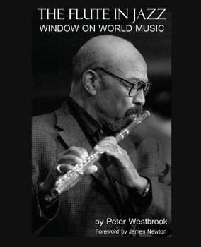 Paperback The Flute in Jazz: Window on World Music Book