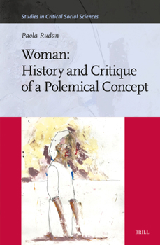 Hardcover Woman: History and Critique of a Polemical Concept Book