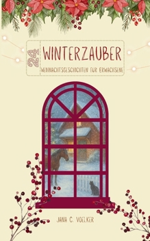 Paperback Winterzauber: 24 Weihnachtsgeschichten für Erwachsene [German] Book