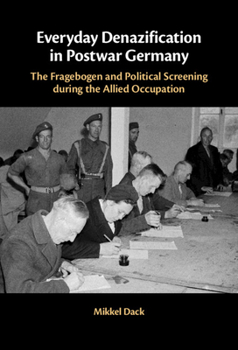 Hardcover Everyday Denazification in Postwar Germany Book