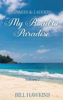 Hardcover My Road To Paradise: Volume 1 Book