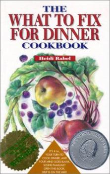 Paperback The What to Fix for Dinner Cookbook Book