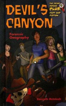 Devil's Canyon: Forensic Geography (Crime Scene Club) - Book  of the Crime Scene Club: Facts & Fiction