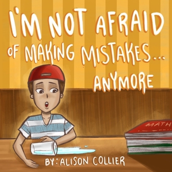 Paperback I'm Not Afraid Of Making Mistakes...Anymore Book