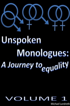 Paperback Unspoken Monologues: A Journey to equality Book
