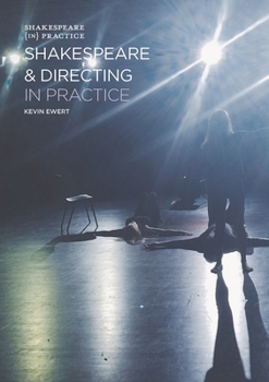 Hardcover Shakespeare and Directing in Practice Book