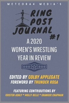 Paperback Ring Post Journal #1: A 2020 Women's Wrestling Year in Review Book