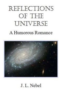 Paperback Reflections of the Universe: A Humorous Romance Book