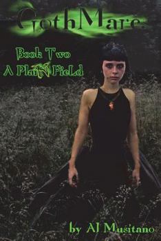 Paperback GothMares Book II: A Plain Field Book