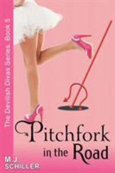 Paperback Pitchfork in the Road (The Devilish Divas Series, Book 5) Book