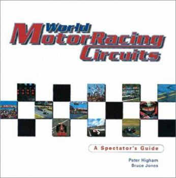 Hardcover World Motor Racing Circuits: A Spectator's Guide: A Spectator's Guide Book