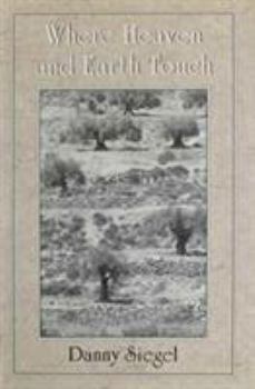 Hardcover Where Heaven and Earth Touch: An Anthology of Midrash and Halachah Book