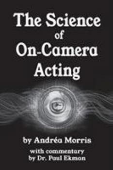 The Science of On-Camera Acting