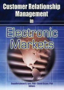 Hardcover Customer Relationship Management in Electronic Markets Book