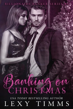 Banking on Christmas - Book #6 of the Billionaire Banker