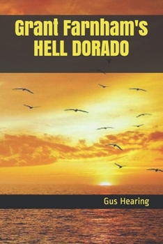 Paperback Grant Farnham's HELL DORADO Book