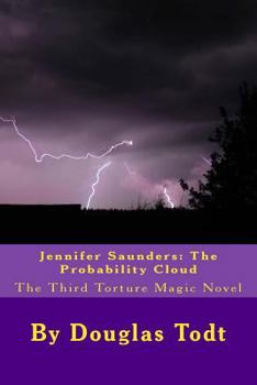 Paperback Jennifer Saunders: The Probability Cloud: The Third Torture Magic Novel Book