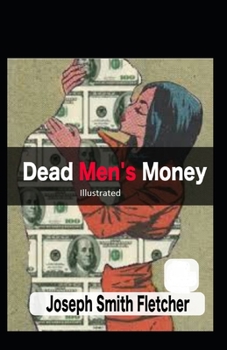 Paperback Dead Men's Money Illustrated Book