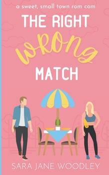 The Right Wrong Match - Book #2 of the Love in Mirror Valley