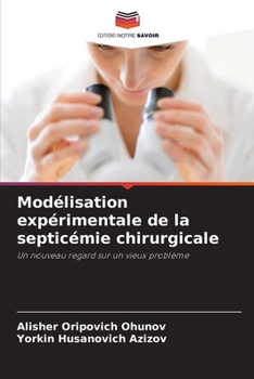 Paperback Modélisation expérimentale de la septicémie chirurgicale [French] Book