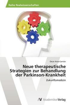 Paperback Neue therapeutische Strategien zur Behandlung der Parkinson-Krankheit [German] Book