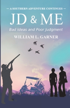 Paperback JD and Me: Bad Ideas and Poor Judgement Book