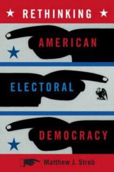 Paperback Rethinking American Electoral Democracy Book