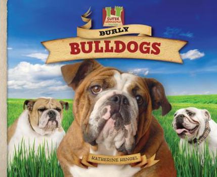 Burly Bulldogs - Book  of the Dog Daze