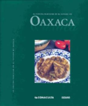 Paperback La cocina familiar en el estado de Oaxaca [Spanish] Book