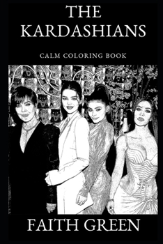 Paperback The Kardashians Calm Coloring Book