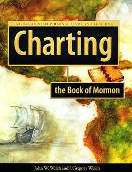 Paperback Charting the Book of Mormon: Visual Aids for Personal Study and Teaching Book