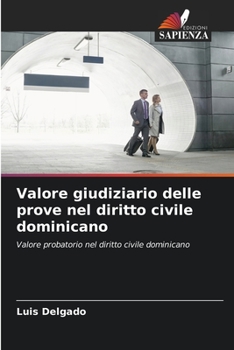 Paperback Valore giudiziario delle prove nel diritto civile dominicano [Italian] Book