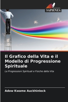 Paperback Il Grafico della Vita e il Modello di Progressione Spirituale [Italian] Book