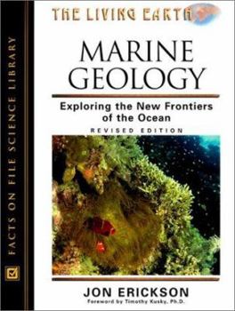 Hardcover Marine Geology: Exploring the New Frontiers of the Ocean Book