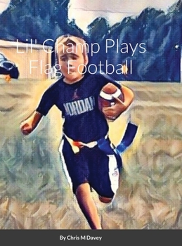 Hardcover Lil' Champ Plays Flag Football Book