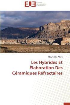 Paperback Les Hybrides Et Élaboration Des Céramiques Réfractaires [French] Book