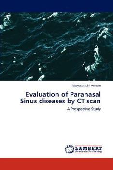 Paperback Evaluation of Paranasal Sinus diseases by CT scan Book
