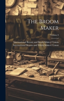 Hardcover The Broom Maker; Volume 8 Book