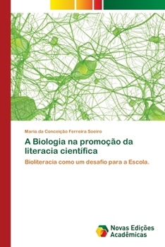 Paperback A Biologia na promoção da literacia científica [Portuguese] Book