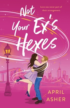 Not Your Ex's Hexes - Book #2 of the Supernatural Singles